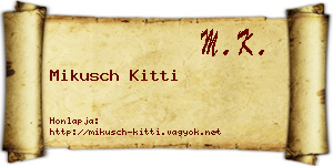 Mikusch Kitti névjegykártya
